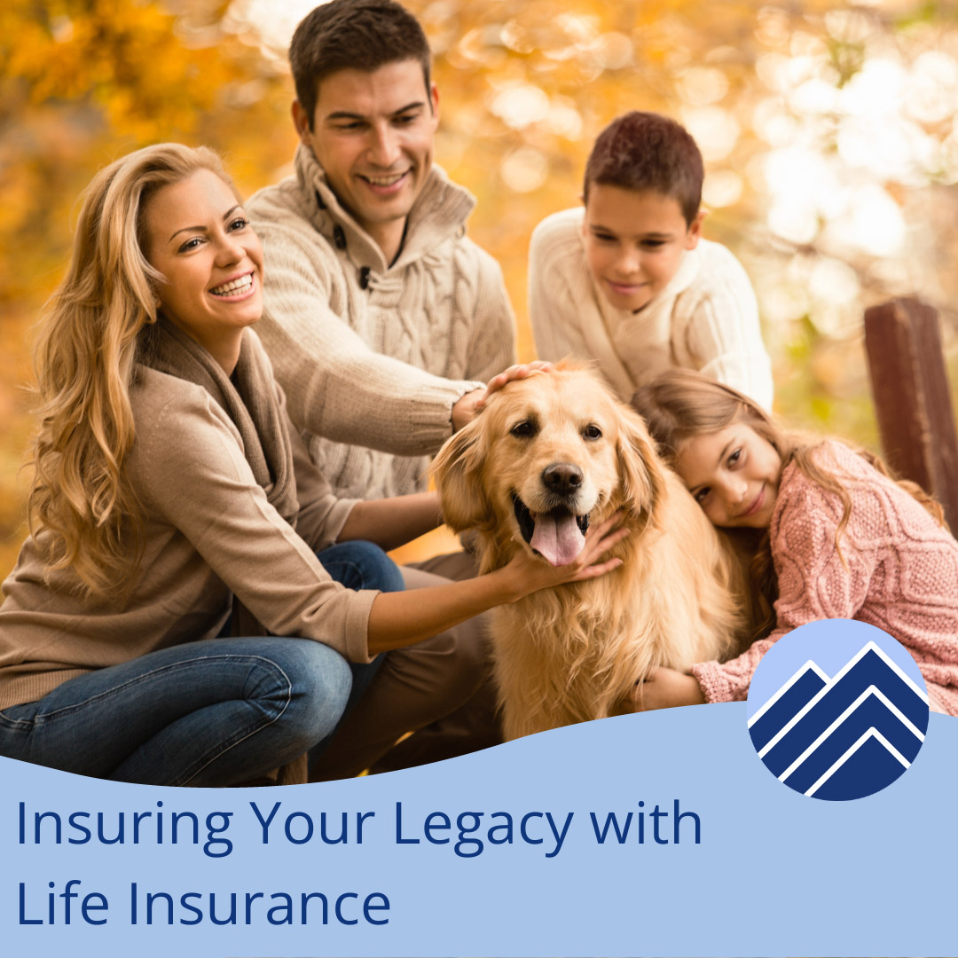 Insuring Your Legacy_-_life